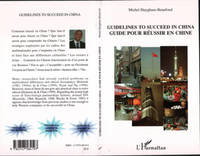 Guidelines to succeed in China, Guide pour réussir en Chine