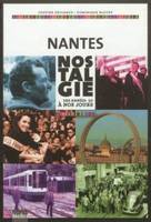 Nantes, Nostalgie des années 50 à nos jours