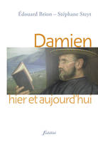 Damien hier et aujourd'hui