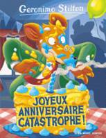 85, Geronimo Stilton T85 Joyeux Anniversaire catastrophe !