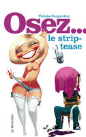 Osez le strip-tease