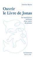 Ouvrir le livre de Jonas, La mystérieuse alchimie d´un ventre de poisson