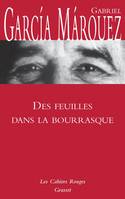 Des Feuilles dans la bourrasque, (*)