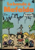 4, La  Bande à Mafalda, Mafalda Tome 4, La Bande à Mafalda