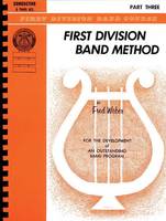 First Division Band Method, Part 3, For the Development of an Outstanding Band Program