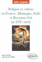 Religion et Culture en France, Allemagne, Italie et Royaume-Uni au 19e siècle