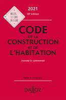 Code de la construction et de l'habitation 2021, annoté et commenté - 28e ed.
