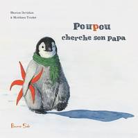 Poupou cherche son papa