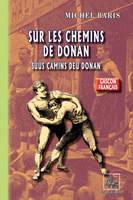 Sur les chemins de Donan • Suus camins deu Donan, (bilingue gascon-français)