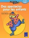 Des spectacles pour les enfants : 6/12 ans, Livre