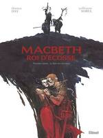 Macbeth, roi d'Écosse - Tome 01, Le Livre des sorcières