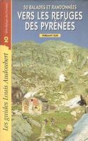 50 balades et randonnées vers les refuges des Pyrénées., Versant sud, Vers les lacs des pyrénées
