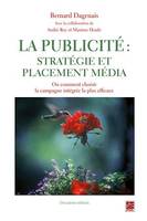 La publicité, stratégie et placement média N.E.