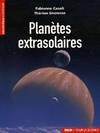 Les planètes extrasolaires, les nouveaux mondes