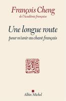 Une longue route pour m'unir au chant français, LONGUE ROUTE POUR M'UNIR AU CHANT.. [NUM]