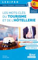 Les mots clés tourisme et de l’hôtellerie – français-espagnol, Classement thématique, exemples d'utilisation, index bilingue