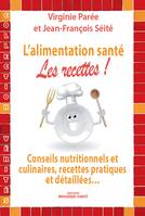 L'alimentation santé : les recettes !