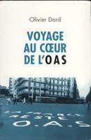 Voyage au coeur de l'OAS