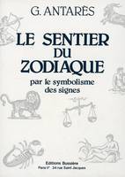 Le sentier du zodiaque par le symbolisme des signes