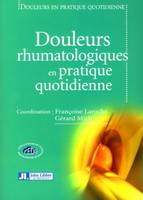 DOULEURS RHUMATOLOGIQUES EN PRATIQUE QUOTIDIENNE