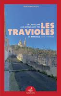 De Castellane à la Bonne-Mère par les travioles de Marseille, Guide historique