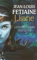 1, Les Chroniques des Elfes - tome 1 Lliane