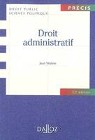 DROIT ADMINISTRATIF : PRECIS 22EME EDITION