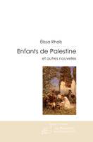 Enfants de Palestine et autres nouvelles, nouvelles