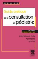 Guide pratique de la consultation en pédiatrie