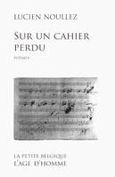 Sur un cahier perdu / poèmes, poèmes