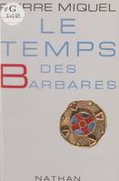 Le Temps des Barbares