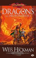 Chroniques perdues, T1 : Dragons des profondeurs, Chroniques perdues, T1