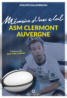 ASM Clermont Auvergne, Mémoire d'un club