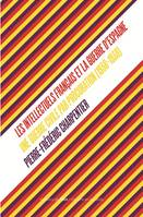 Les intellectuels français et la guerre d'Espagne (1936-1939), une guerre civile