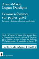 Femmes-femmes sur papier glacé - La presse 