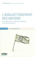 L' Assujettissement des Nations