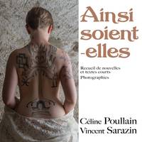 Ainsi soient-elles, Nouvelles et textes courts, photographies