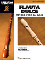 Essential Elements Flauta Dulce, Spanish edition of Essential Elements for Recorder