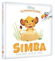 DISNEY - Mes Premières Histoires - Simba n'en fait qu'à sa tête, Simba n'en fait qu'à sa tête