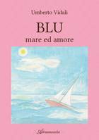 Blu, Mare ed amor