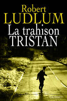 La trahison Tristan / roman, roman