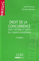 Droit de la concurrence, droit interne et droit de l'Union européenne