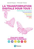 La transformation digitale nous concerne tous !, Évaluez votre potentiel numérique