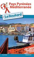 Guide du Routard Pays Pyrénées-Méditerranée 2016/2017