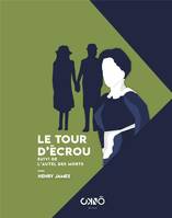 Le Tour d'écrou, suivi de l'Autel des Morts