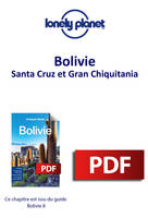Bolivie - Santa Cruz et Gran Chiquitania