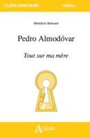 Pedro Almodovar, Tout sur ma mère