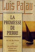 La promesse de Pierre, les principes puissants dans la vie de Pierre