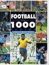 Le football en 1000 photos