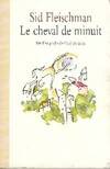 cheval de minuit (le)